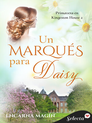 cover image of Un marqués para Daisy (Primavera en Kingeston House 2)